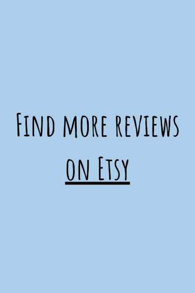 Find more reviews on Etsy